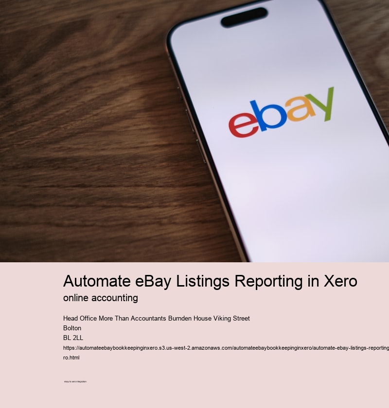 Automate eBay Listings Reporting in Xero